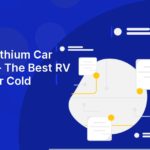 AGM Vs Lithium Car Batteries – The Best RV Battery For Cold Weather
