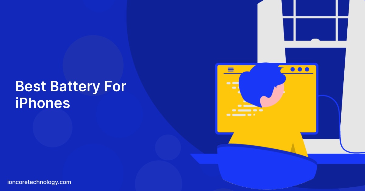 Best Battery For iPhones