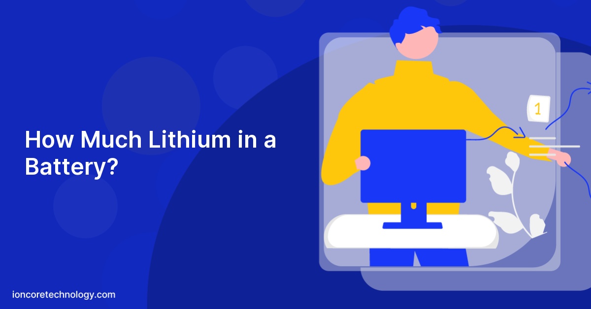How Much Lithium in a Battery?