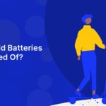 How Should Batteries Be Disposed Of?