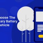 How To Choose The Best Auxiliary Battery For Your Vehicle