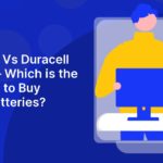 Panasonic Vs Duracell Batteries – Which is the Best Place to Buy Lithium Batteries?