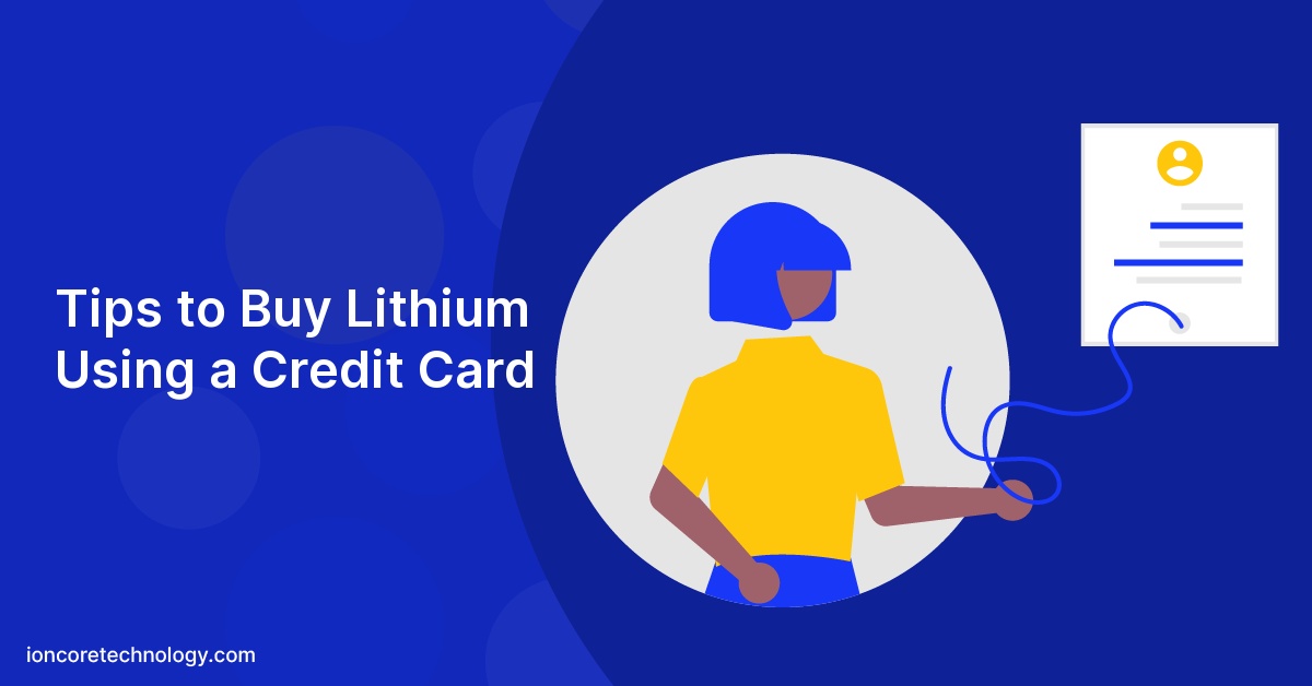 Tips to Buy Lithium Using a Credit Card