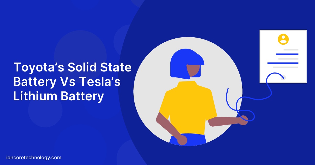 Toyota’s Solid State Battery Vs Tesla’s Lithium Battery