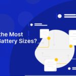 What Are the Most Common Battery Sizes?