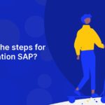 What are the steps for data migration SAP?