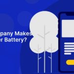 What Company Makes the Forever Battery?