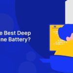 What Is the Best Deep Cycle Marine Battery?