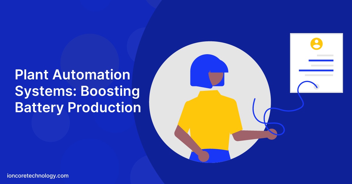 Plant Automation Systems: Boosting Battery Production